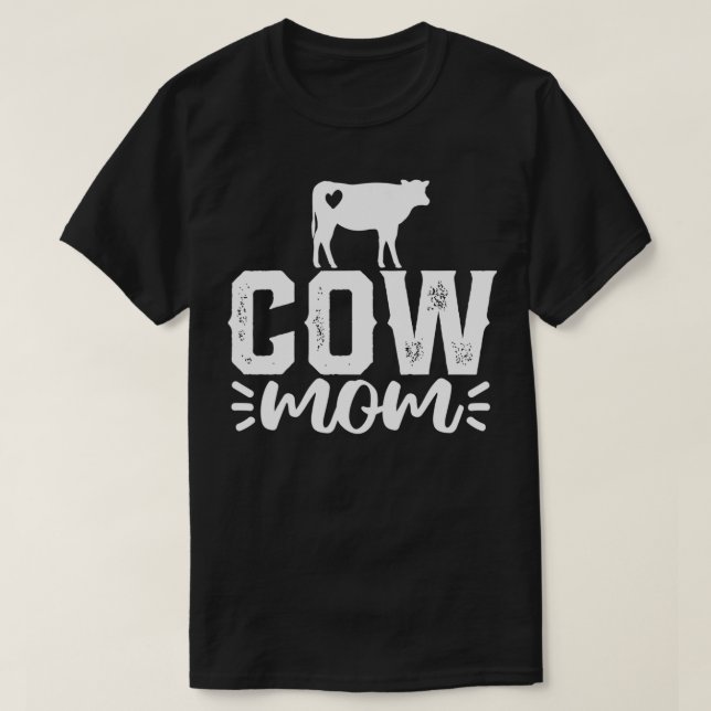 Cow Mom Mother's Day Gift  T-Shirt (Design Front)