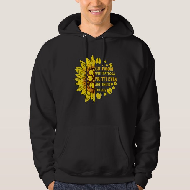 Cow Mom With Tattoos Pretty Eyes Thick Thighs Sunf Hoodie (Front)