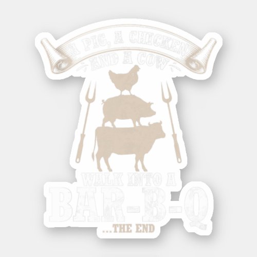 Cow Pig And Chicken Funny Bbq Farmers Gift For Jok Sticker
