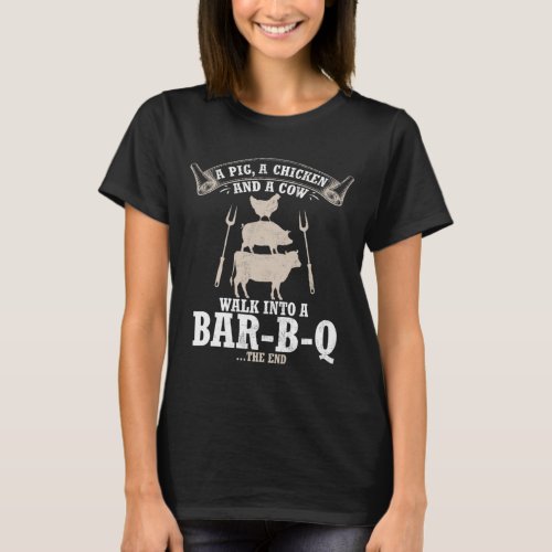 Cow Pig And Chicken Funny Bbq Farmers Gift For Jok T_Shirt