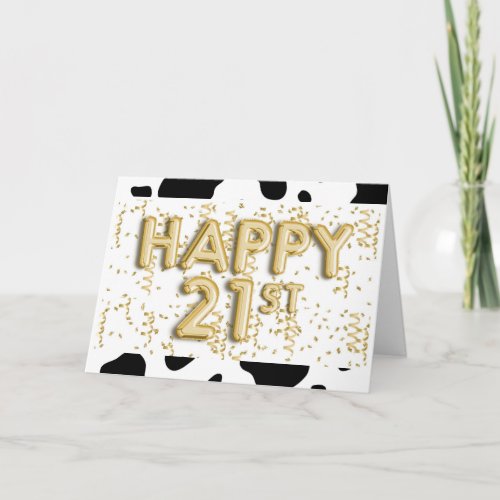Cow Print and Gold Balloons Happy 21st Birthday Card