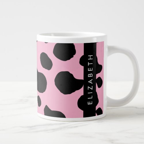Cow Print Cow Spots Pink Cow Your Name Giant Coffee Mug