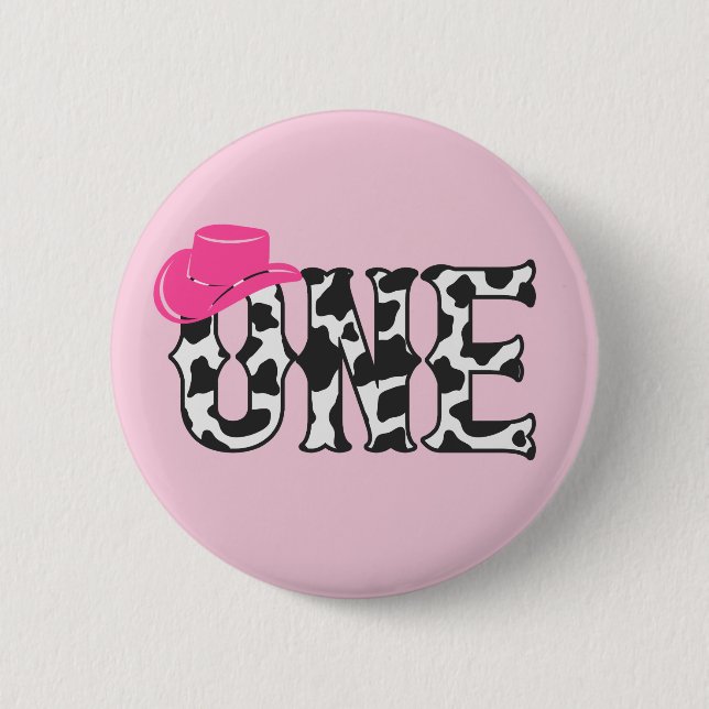 Cow Print Cowgirl Hat ONE First 1st Birthday Party Button (Front)