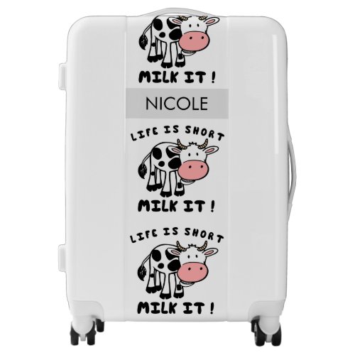 Cow Print Luggage Fun Pun Life is short Black whit