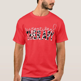 Cow Print Occupational Therapy OT, OTA or COTA The T-Shirt