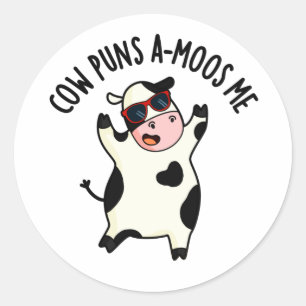 Cow Puns Amoos Me Funny Cow Pun Classic Round Sticker