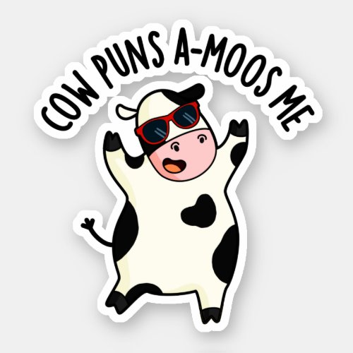 Cow Puns Amoos Me Funny Cow Pun  Sticker