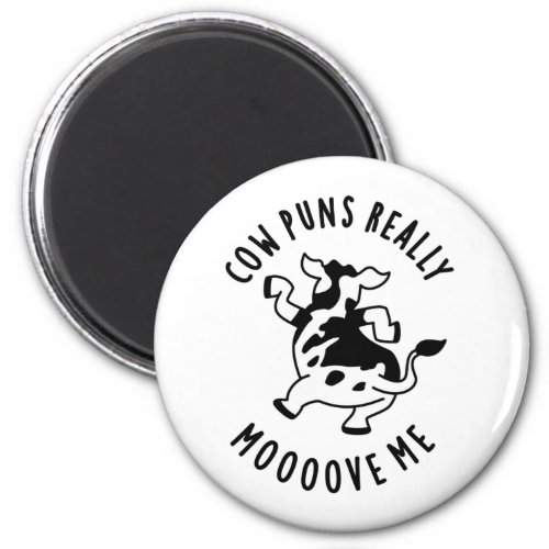 Cow Puns Really Mooove Me Funny Animal Pun  Magnet
