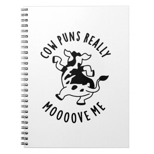 Cow Puns Really Mooove Me Funny Animal Pun  Notebook