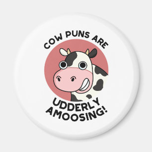 Cow Puns Udderly Amoosing Funny Animal Pun Magnet