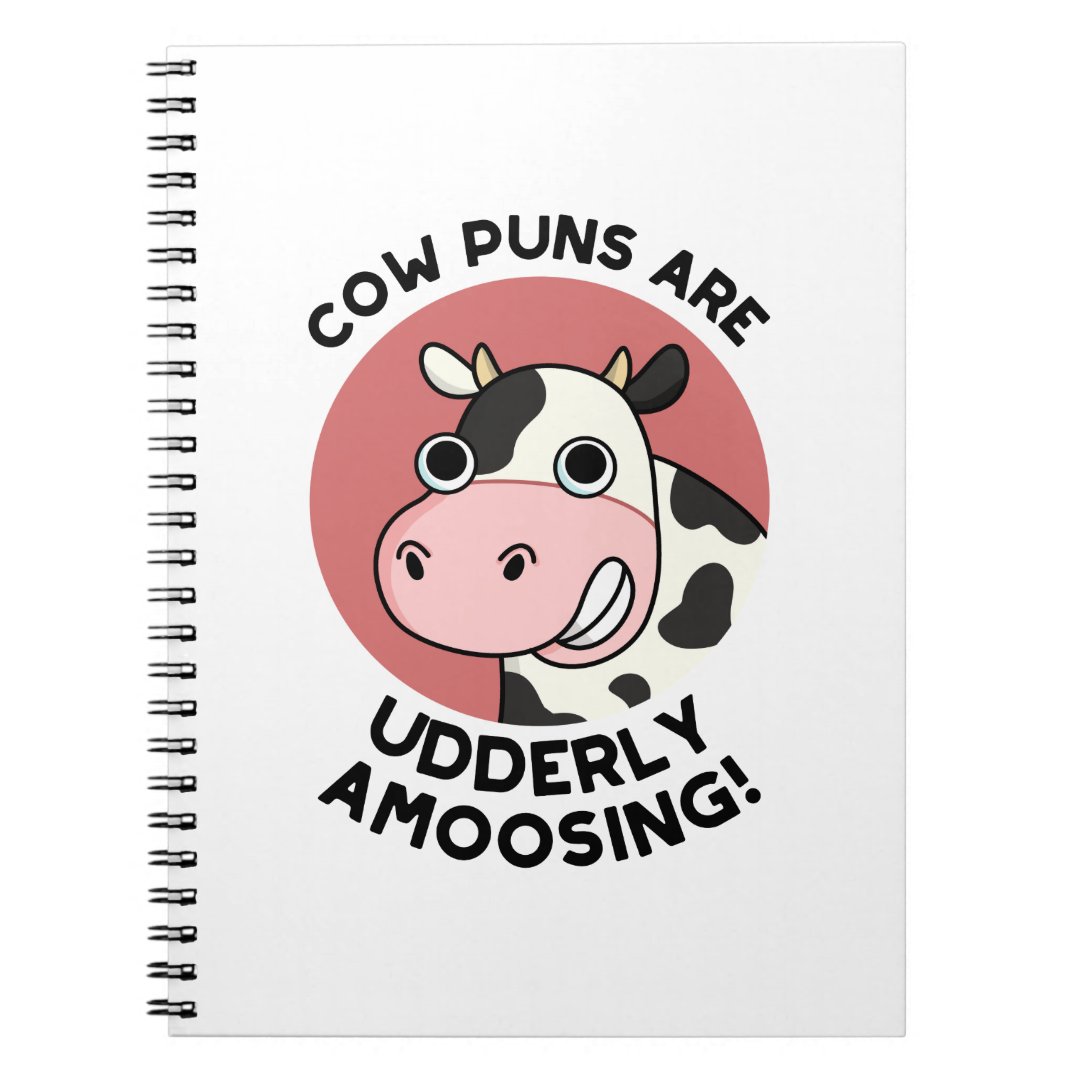 cow-puns-udderly-amoosing-funny-animal-pun-notebook-zazzle