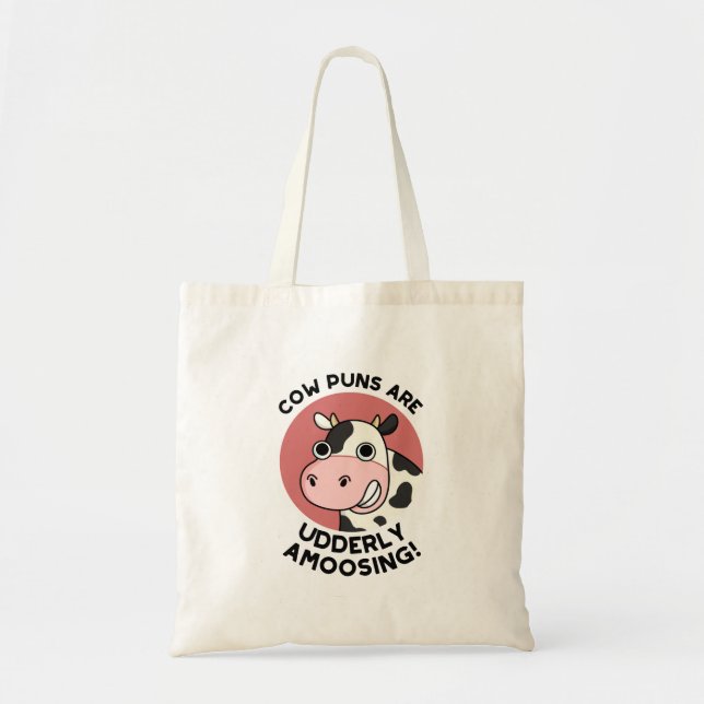Cow Puns Udderly Amoosing Funny Animal Pun Tote Bag (Front)
