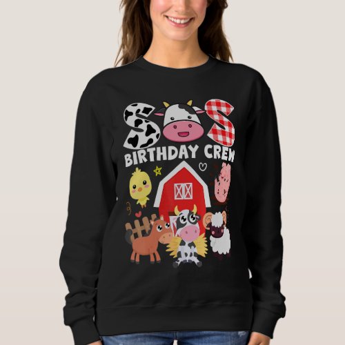 Cow Sis Birthday Crew Farm Theme Animals Birthday  Sweatshirt