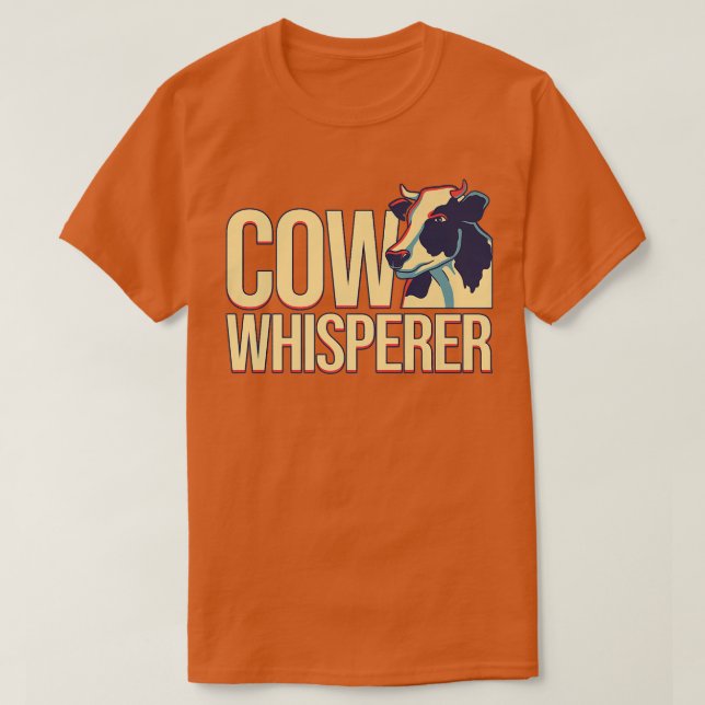 Cow Whisperer  Cow Lover Cattle Farmer  Cow  T-Shirt (Design Front)