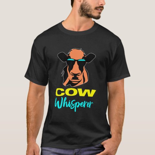 Cow Whisperer Gifts Farm Lovers Farmer Animal Cow T_Shirt