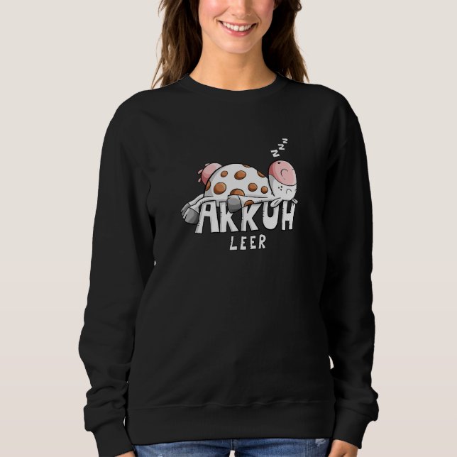 Cow Word Game Battery Empty I Chilling I Pause I S Sweatshirt (Front)