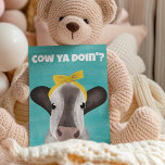 Cow Ya Doin? Cute Cow in Bow Postcard<br><div class="desc">The message "Cow Ya Doin'?" that appears on the front of this postcard can be customized with your own text. They appear in bold white lettering above a cute illustration of a cow wearing a yellow bow set against a turquoise blue background. The reverse side is blank except for a...</div>