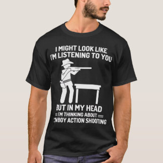 Cowboy Action Shooting In My Head Western T-Shirt