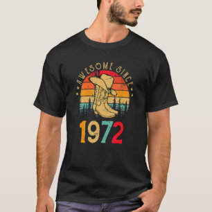 Cowboy Boots Awesome Since 1972 50th Birthday 50 Y T-Shirt