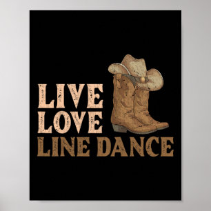 Cowboy Boots Line Dancing Country Hat Live Love Li Poster
