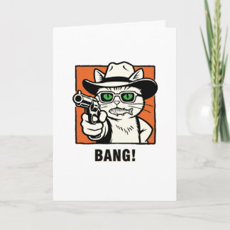Cowboy Cat Birthday Card -' BANG" Wild West Humor