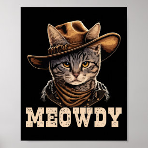 Cowboy Cat Meowdy Poster
