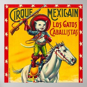 Cowboy Cat Mexican Circus Vintage Poster Art by PrintTiques at Zazzle