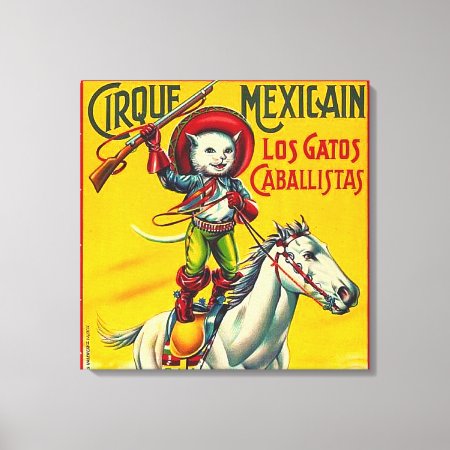 Cowboy Cat Mexican Circus Vintage Poster Art Canvas Print