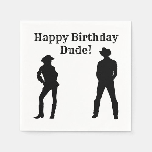 Cowboy Cowgirl Happy Birthday Dude Napkins