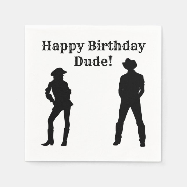 Cowboy Cowgirl Happy Birthday Dude Napkins (Front)