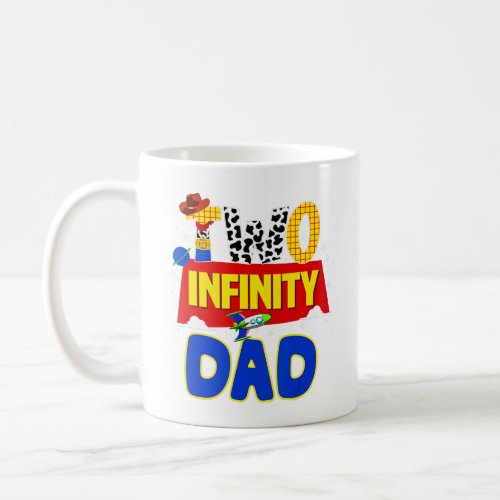 Cowboy Dad Two Infinity And Beyond Birthday Decora Coffee Mug
