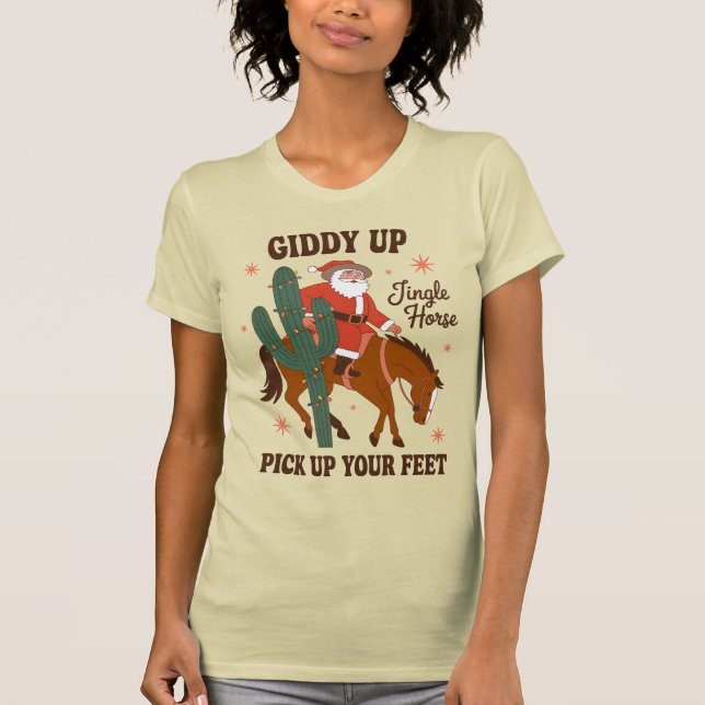 Cowboy Giddy Up Jingle Horse Pick Up Your Feet T-Shirt (Front)