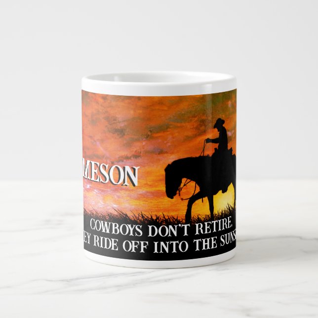 Cowboy, Horse & Sunset Retirement   Giant Coffee Mug (Front)