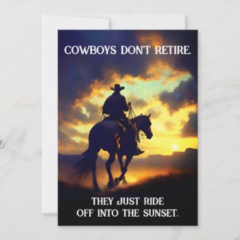 Cowboy  Horse & Sunset Retirement  Invitation by DakotaInspired at Zazzle