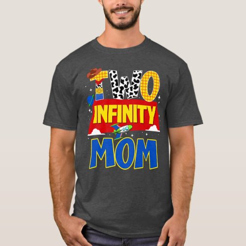 Cowboy Mom Two Infinity And Beyond Birthday Decora T_Shirt