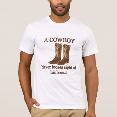 Cowboy Never Looses Sight of his Boots Western Art T_Shirt