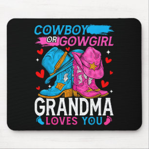 Cowboy Or Cowgirl Grandma Loves You Gender Reveal Mouse Pad
