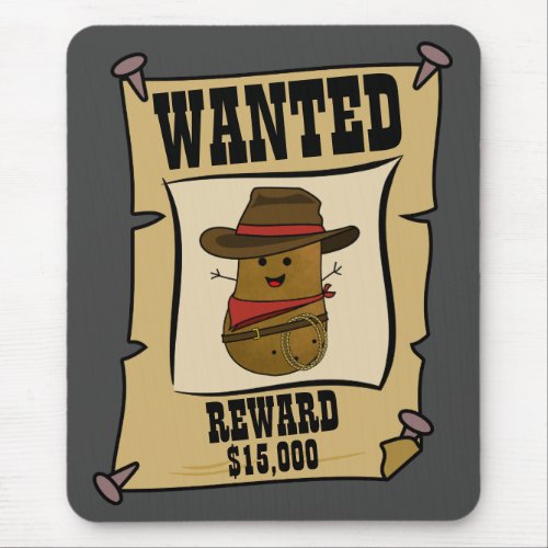 Cowboy Potato Wanted Poster Mouse Pad