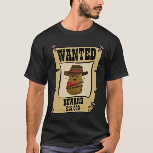 Cowboy Potato Wanted Poster T_Shirt