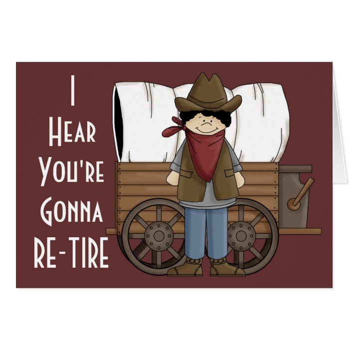 Cowboy Retirement Wishes   Western Humor Greeting Card