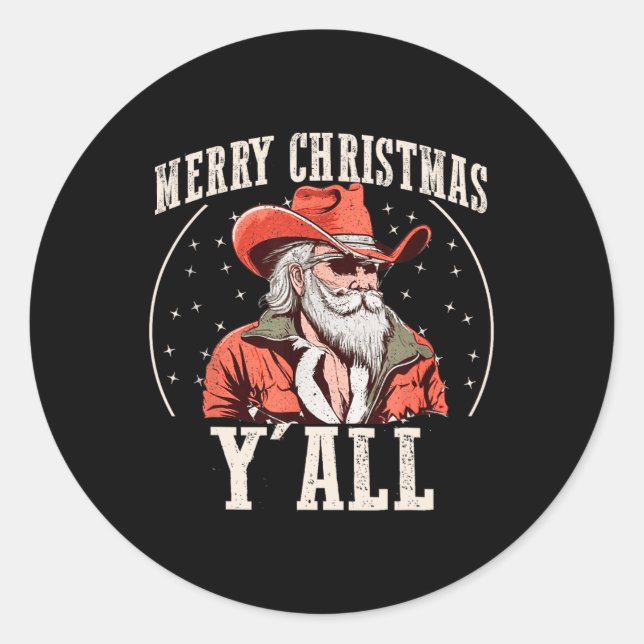 Cowboy Santa Claus Merry Christmas Y'all Western C Classic Round Sticker (Front)
