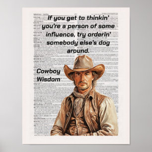 Cowboy Sayings, Wisdom,  If you think... Poster