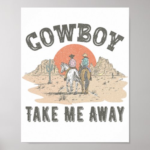 Cowboy take me away poster