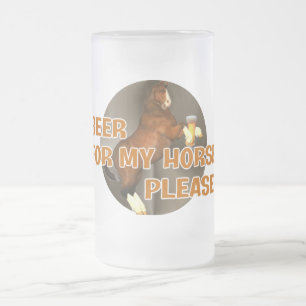Cowboys Beer for my Horse Frosted Mug