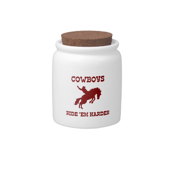 Cowboys Ride ‘Em Harder Candy Jar (Front)