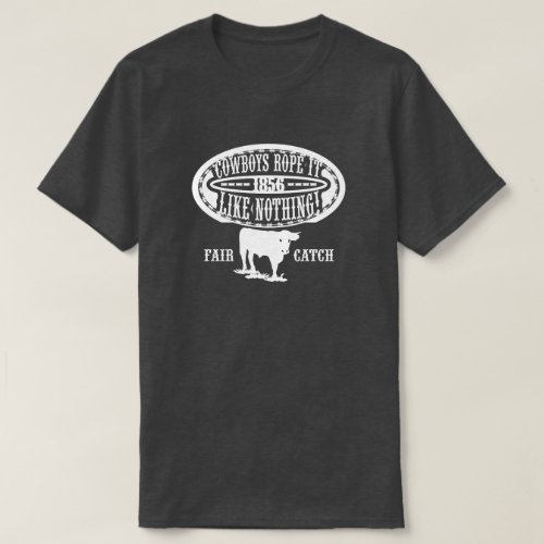 Cowboys Rope It Like Nothing _Barbed Wire T_Shirt
