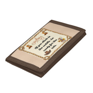 Cowboys Saying If you climb in the saddle be ready Tri-fold Wallet