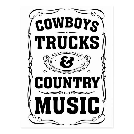 Cowboys Trucks And Country Music Postcard | Zazzle