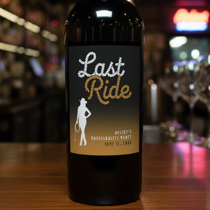 Cowgirl Bachelorette Party Last Ride Ombre Brown Wine Label