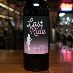 Cowgirl Bachelorette Party Last Ride Ombre Pink Wine Label
